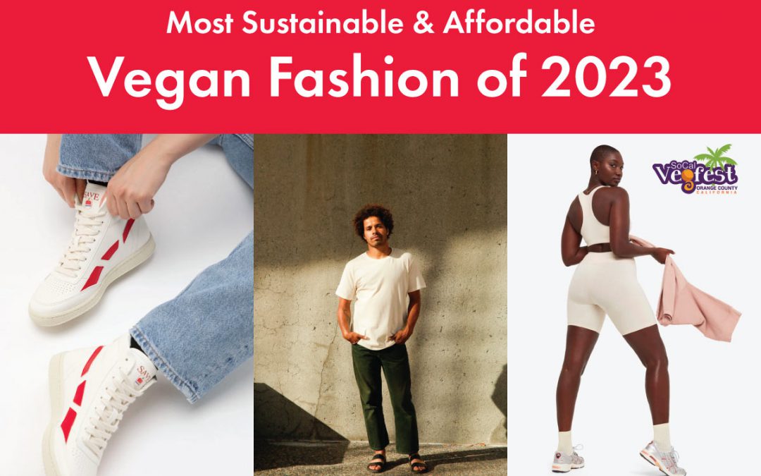 Most Sustainable & Affordable Vegan Fashion of 2023